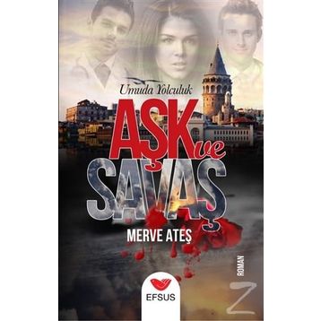 Aşk ve Savaş - Merve Ateş