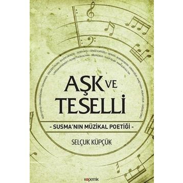 Aşk ve Teselli - Selçuk Küpçük
