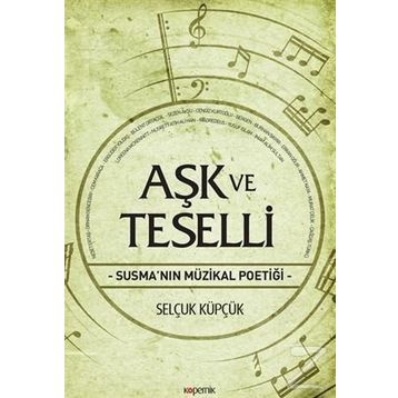 Aşk ve Teselli - Selçuk Küpçük