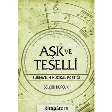 Aşk ve Teselli - Selçuk Küpçük