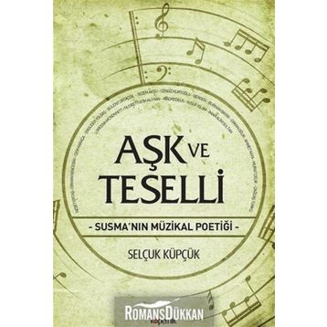 Aşk ve Teselli - Selçuk Küpçük