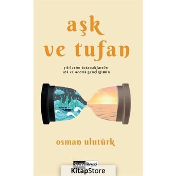 Aşk Ve Tufan - Osman Ulutürk