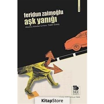 AŞK YANIĞI - FERIDUN ZAİMOĞLU