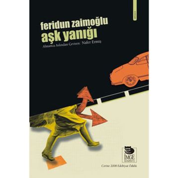 AŞK YANIĞI - FERIDUN ZAİMOĞLU