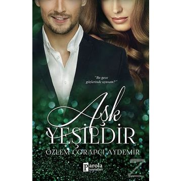 Aşk Yeşildir - Özlem Çorapçı Aydemir