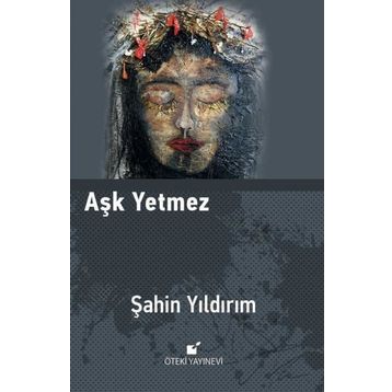 Aşk Yetmez - Şahin Yıldırım