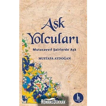 Aşk Yolcuları - Mustafa Aydoğan