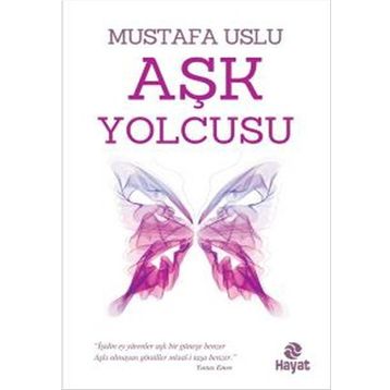 Aşk Yolcusu - Mustafa Uslu