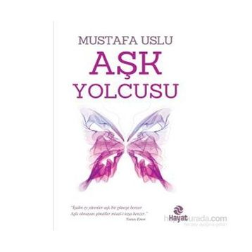 Aşk Yolcusu - Mustafa Uslu