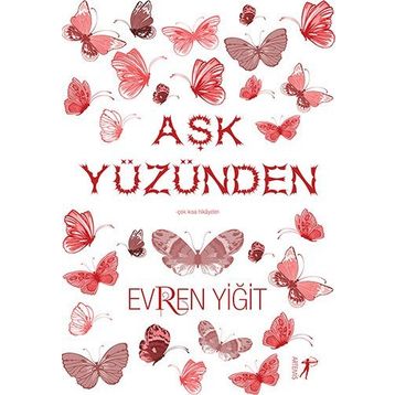 Aşk Yüzünden - Evren Yiğit