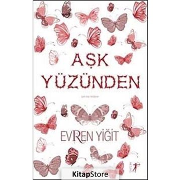 Aşk Yüzünden - Evren Yiğit