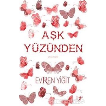 Aşk Yüzünden - Evren Yiğit