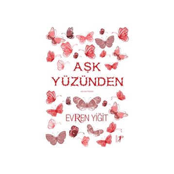 Aşk Yüzünden - Evren Yiğit