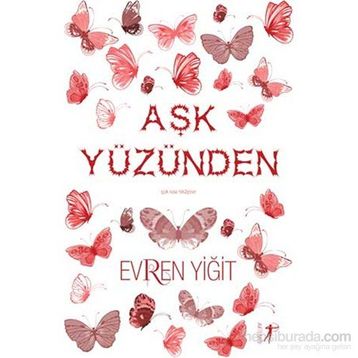 Aşk Yüzünden - Evren Yiğit