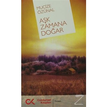 AŞK ZAMANA DOĞAR - MUCIZE ÖZÜNAL