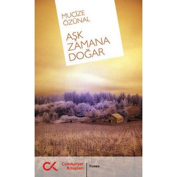 AŞK ZAMANA DOĞAR - MUCIZE ÖZÜNAL