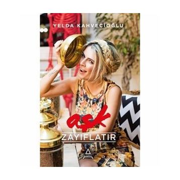 Aşk Zayıflatır - Yelda Kahvecioğlu