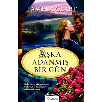Aşka Adanmış Bir Gün - Pamela Clare