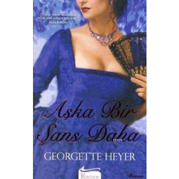 AŞKA BIR ŞANS DAHA - GEORGETTE HEYER
