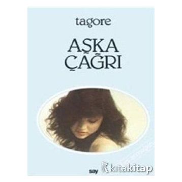 AŞKA ÇAĞRI - RABINDRANATH TAGORE