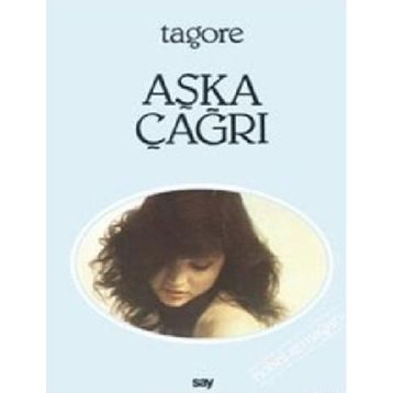 AŞKA ÇAĞRI - RABINDRANATH TAGORE