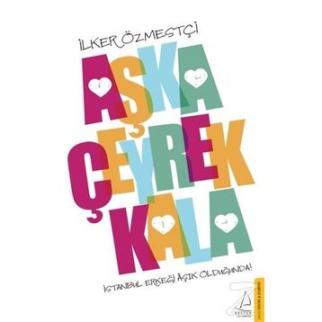 Aşka Çeyrek Kala - İlker Özmestçi