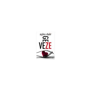 AŞKA DAIR - GEVEZE