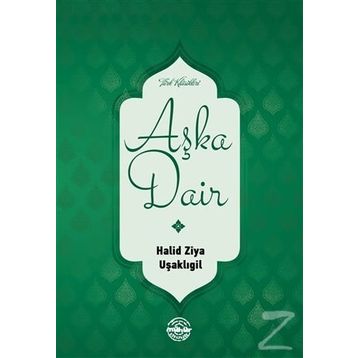 AŞKA DAIR - HALID ZIYA UŞAKLIGİL