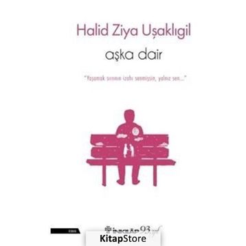 AŞKA DAIR - HALID ZIYA UŞAKLIGİL