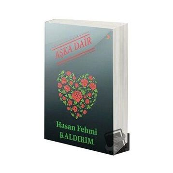 Aşka Dair - Hasan Fehmi Kaldırım