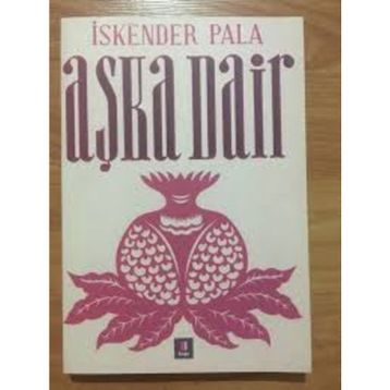 AŞKA DAIR - İSKENDER PALA (ISBN:9786054683260)