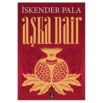 AŞKA DAIR - İSKENDER PALA