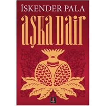AŞKA DAIR - İSKENDER PALA