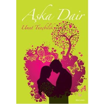 AŞKA DAIR - UMUT TUNÇBİLEK