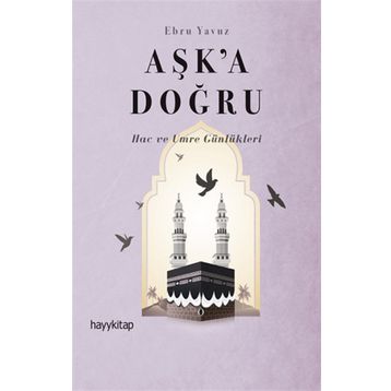 Aşk'a Doğru - Ebru Yavuz