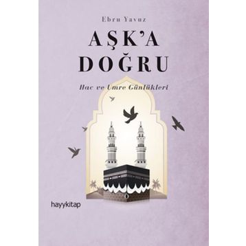 Aşk'a Doğru - Ebru Yavuz