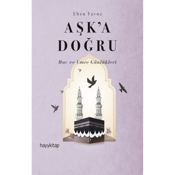 Aşk'a Doğru - Ebru Yavuz