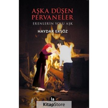 Aşka Düşen Pervaneler / Haydar Ersöz / La Kitap