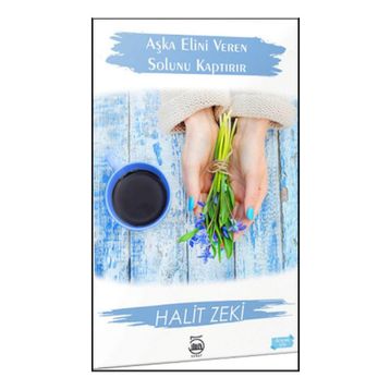 Aşka Elini Veren Solunu Kaptırır - Halit Zeki