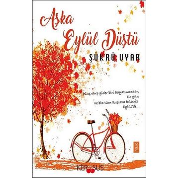 Aşka Eylül Düştü - Şükrü Uyar