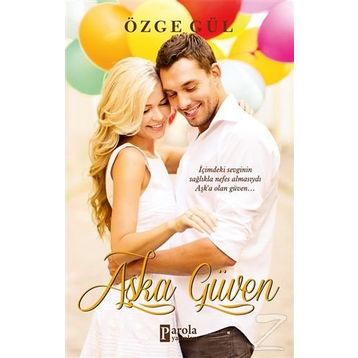 Aşka Güven - Özge Gül
