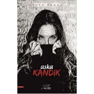 Aşka Kandık Kuytu Yayınları