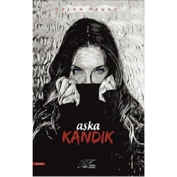 Aşka Kandık Kuytu Yayınları