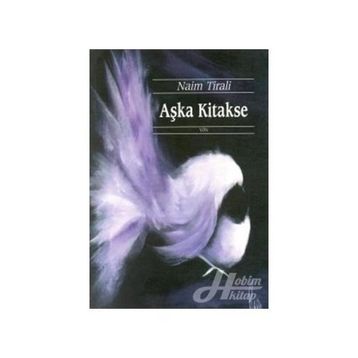 Aşka Kitakse - Naim Tirali