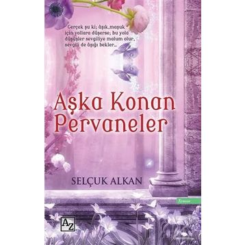 Aşka Konan Pervaneler - Selçuk Alkan
