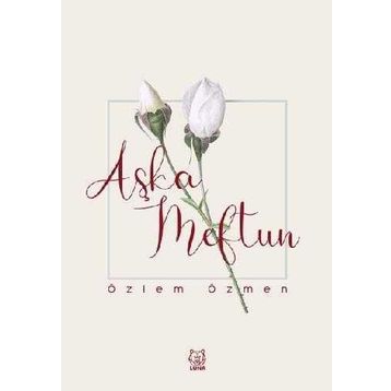 Aşka Meftun - Özlem Özmen