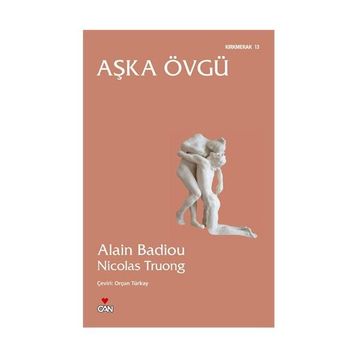 AŞKA ÖVGÜ - ALAIN BADIOU;NICOLAS TRUONG