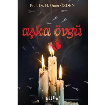 Aşka Övgü - H. Ömer Özden