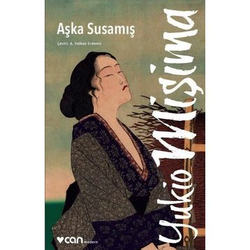 Aşka Susamış - Yukia Mişima