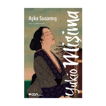 Aşka Susamış - Yukio Mişima